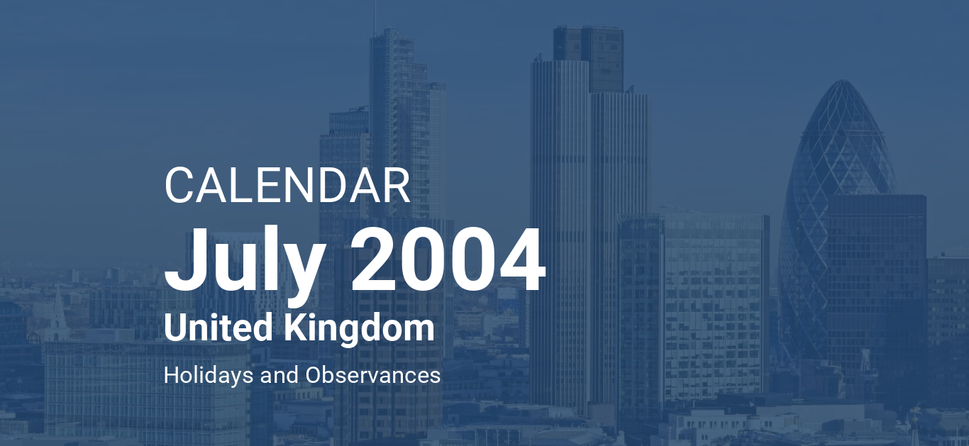 July 2004 Calendar United Kingdom